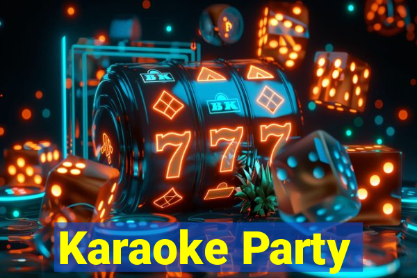 Karaoke Party